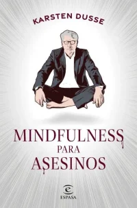 Mindfulness para asesinos