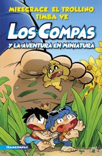 Los compas y la aventura en miniatura