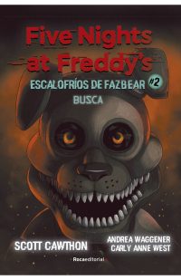 Five nights at Freddy's. Escalofríos de Fazbear 2 - Busca