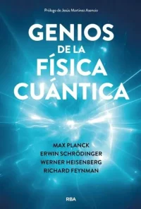 Genios de la física cuántica