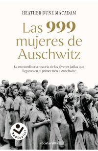 Las 999 mujeres de Auschwitz