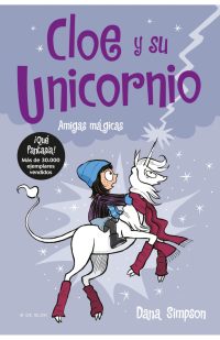 Amigas mágicas (Cloe y su unicornio 6)