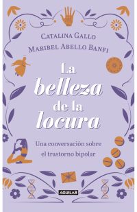 La belleza de la locura