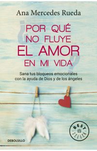 ¿Por qué no fluye el amor en mi vida?