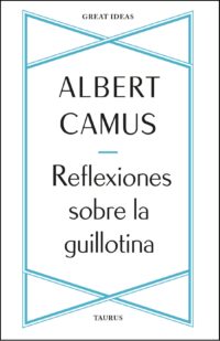 Reflexiones sobre la guillotina